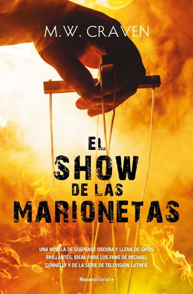 EL SHOW DE LAS MARIONETAS (SERIE WASHINGTON POE 1), de CRAVEN, M.W. | portada del libro