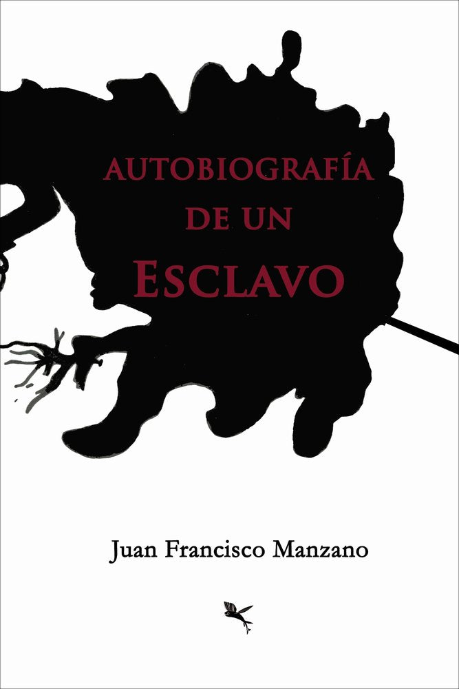 AUTOBIOGRAFIA DE UN ESCLAVO, de MANZANO, JUAN FRANCISCO | portada del libro