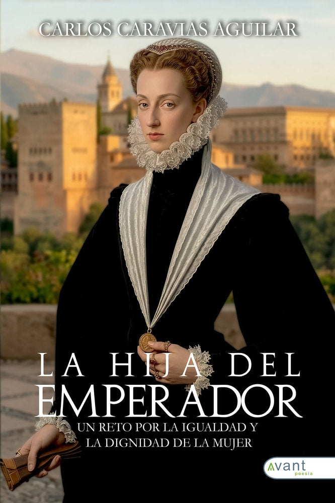LA HIJA DEL EMPERADOR, de Caravias Aguilar, Carlos | portada del libro