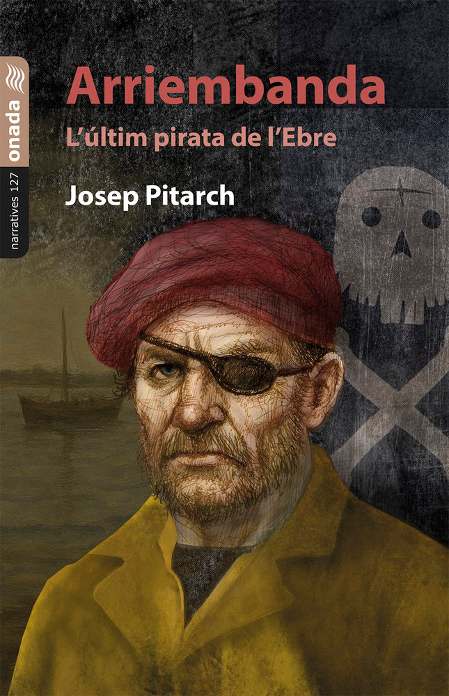 Arriembanda. L'últim pirata de l'Ebre, de , Pitarch López, Josep | portada del libro