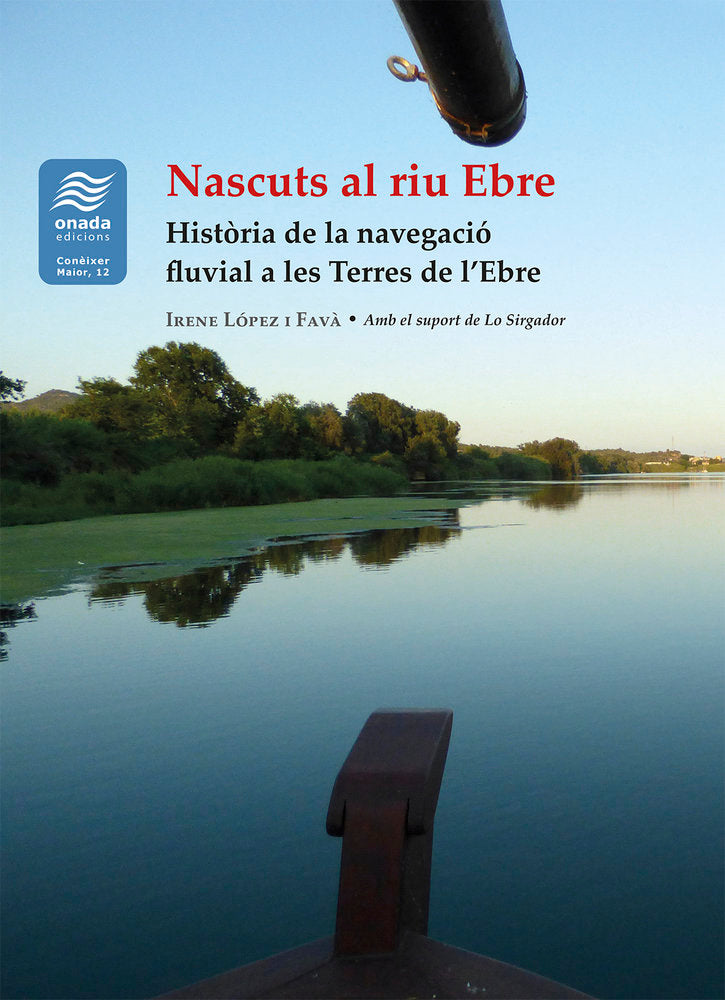 Nascuts al riu Ebre, de , López i Favà, Irene | portada del libro