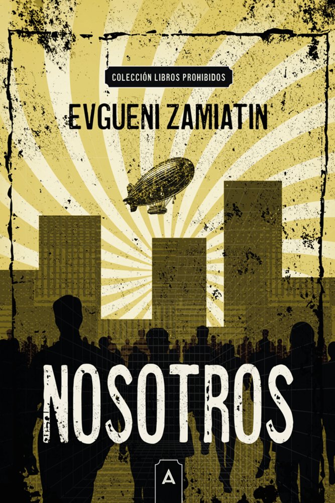 Nosotros, de , Zamiatin, Evgueni | portada del libro