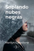 SOPLANDO NUBES NEGRAS, de Marilyn Cartellone | portada del libro