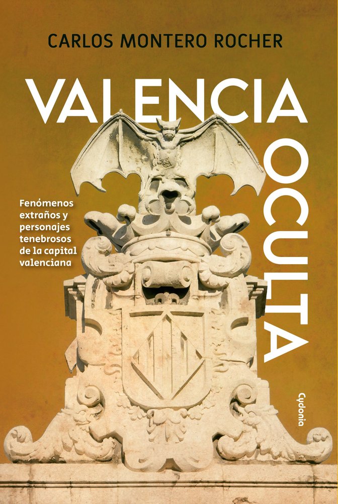 VALENCIA OCULTA, de MONTERO, CARLOS | portada del libro