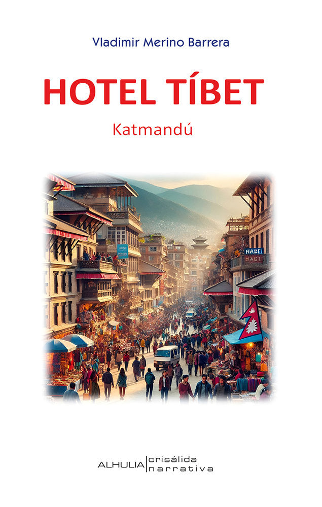 Hotel Tíbet, Katmandú, de Merino Barrera, Vladimir | portada del libro