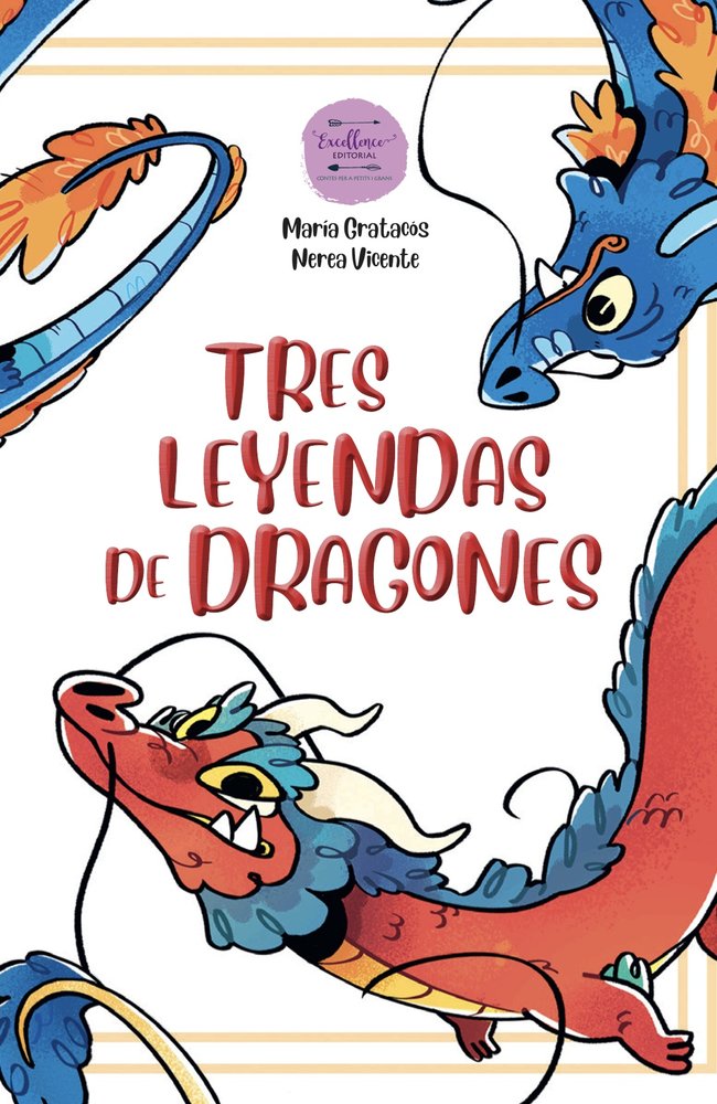 Tres leyendas de dragones, de Gratacós, Maria | portada del libro
