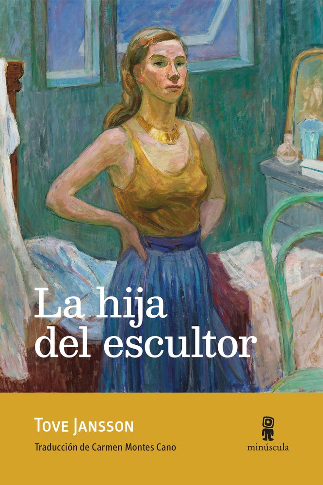 LA HIJA DEL ESCULTOR, de JANSSON, TOVE | portada del libro