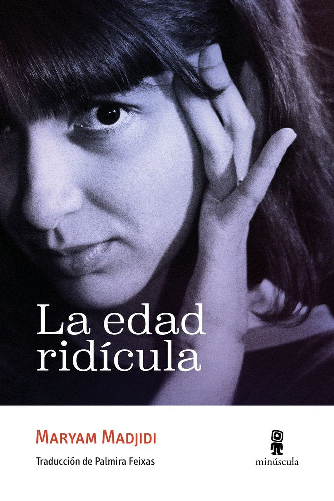 LA EDAD RIDICULA, de MADJIDI, MARYAM | portada del libro