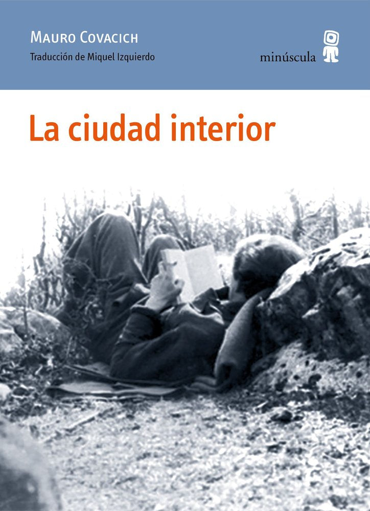 LA CIUDAD INTERIOR, de COVACICH, MAURO | portada del libro