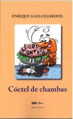 COCTEL DE CHAMBAS, de Enrique Gallud Jardiel | portada del libro