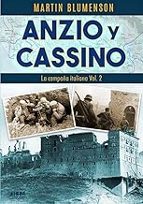 ANZIO Y CASSINO CAMPAÑA ITALIANA VOL 2, de Martin Blumenson | portada del libro