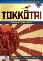 TOKKOTAI UNIDAD DE ATAQUE ESPECIAL, de ANTONIO SALMERON LABRADO | portada del libro