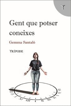 GENT QUE POTSER CONEIXES, de SANTALO, GEMMA | portada del libro