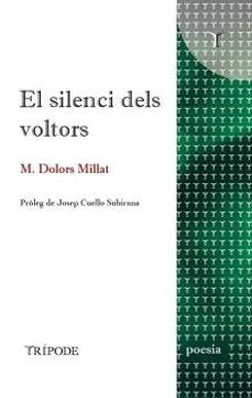 EL SILENCI DELS VOLTORS, de MILLAT, M. DOLORS | portada del libro