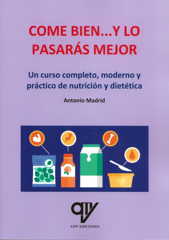 COME BIEN...Y LO PASARAS MEJOR, de MADRID VICENTE, ANTONIO | portada del libro
