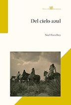 DEL CIELO AZUL, de Noel Pérez Brey | portada del libro