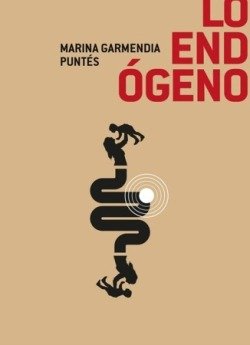 Lo endógeno, de GARMENDIA PUNTES | portada del libro