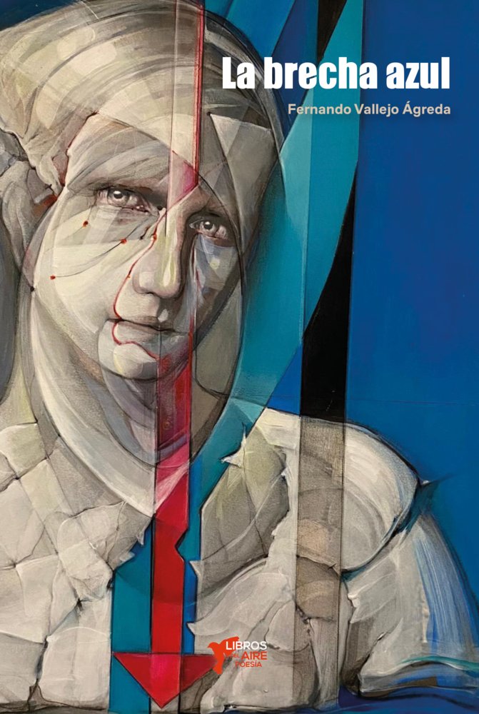 LA BRECHA AZUL, de VALLEJO ÁGREDA, FERNADO | portada del libro