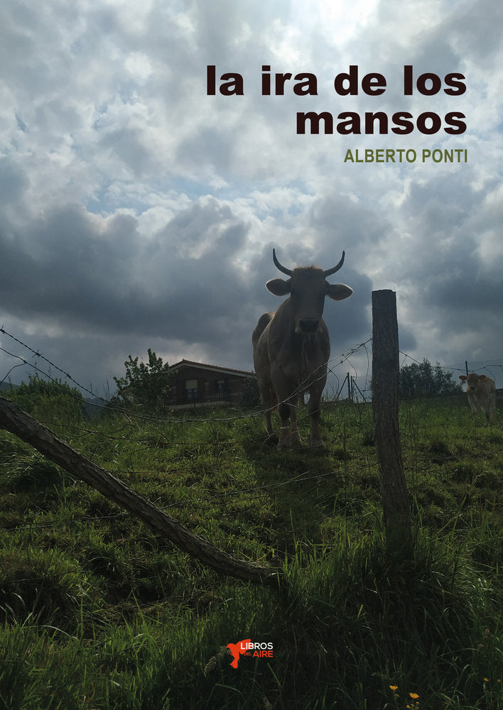 LA IRA DE LOS MANSOS, de PONTI, ALBERTO | portada del libro