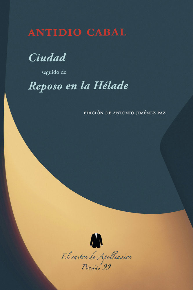 Ciudad seguido de Reposo en la Hélade, de CABAL, ANTIDIO | portada del libro