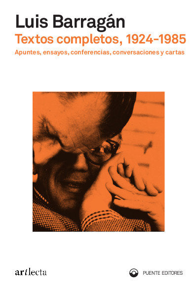 TEXTOS COMPLETOS, 1924-1985, de BARRAGAN | portada del libro