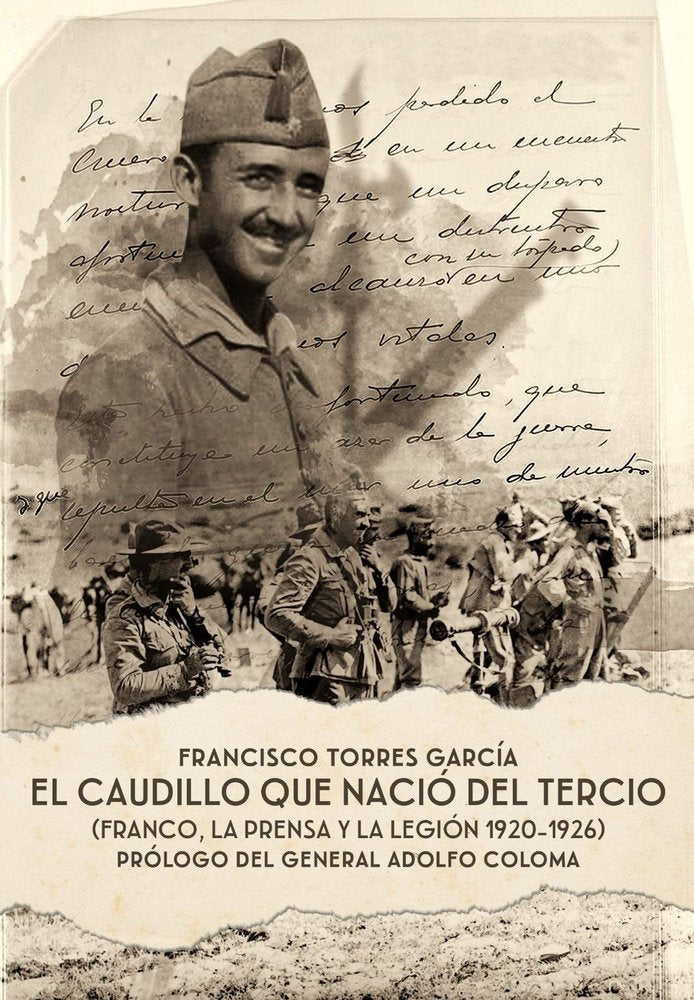 EL CAUDILLO QUE NACIO DEL TERCIO, de TORRES GARCIA | portada del libro