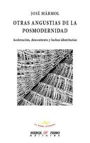 Otras angustias de la posmodernidad, de Marmol,Jose | portada del libro