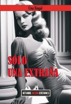 SÓLO UNA EXTRAÑA, de Úna Fingal | portada del libro