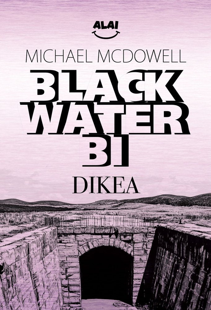 DIKEA - BLACKWATER BI, de MCDOWELL, MICHAEL | portada del libro
