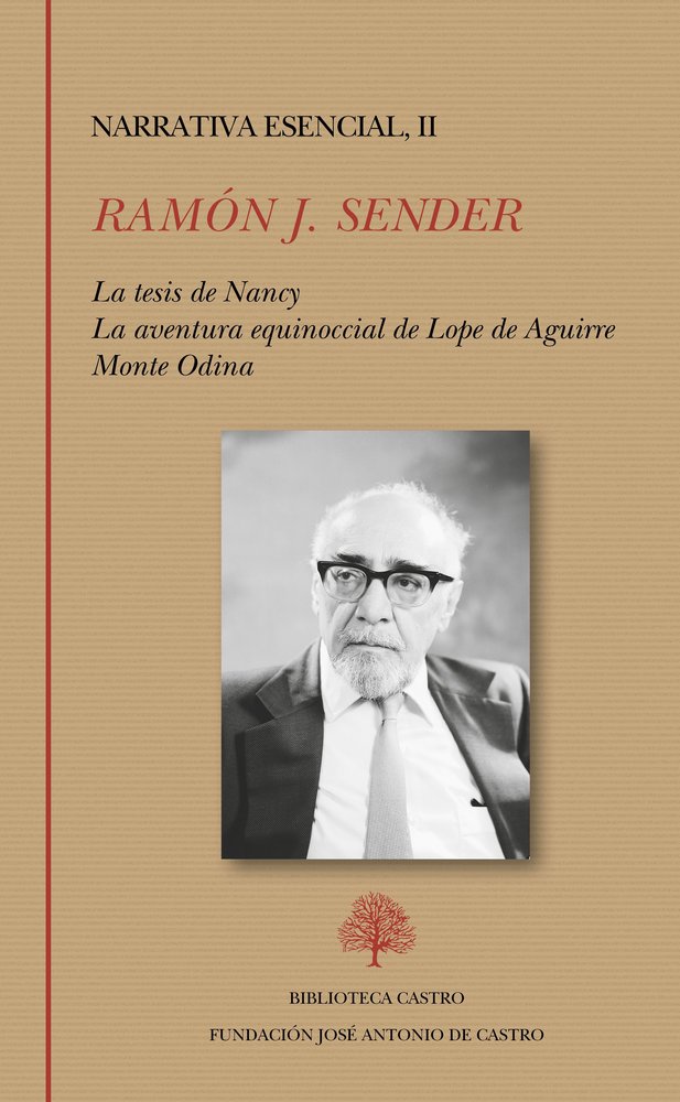 LA TESIS DE NANCY. LA AVENTURA EQUINOCCIAL DE LOPE DE AGUIRRE. MONTE ODINA, de SENDER, RAMON J. | portada del libro
