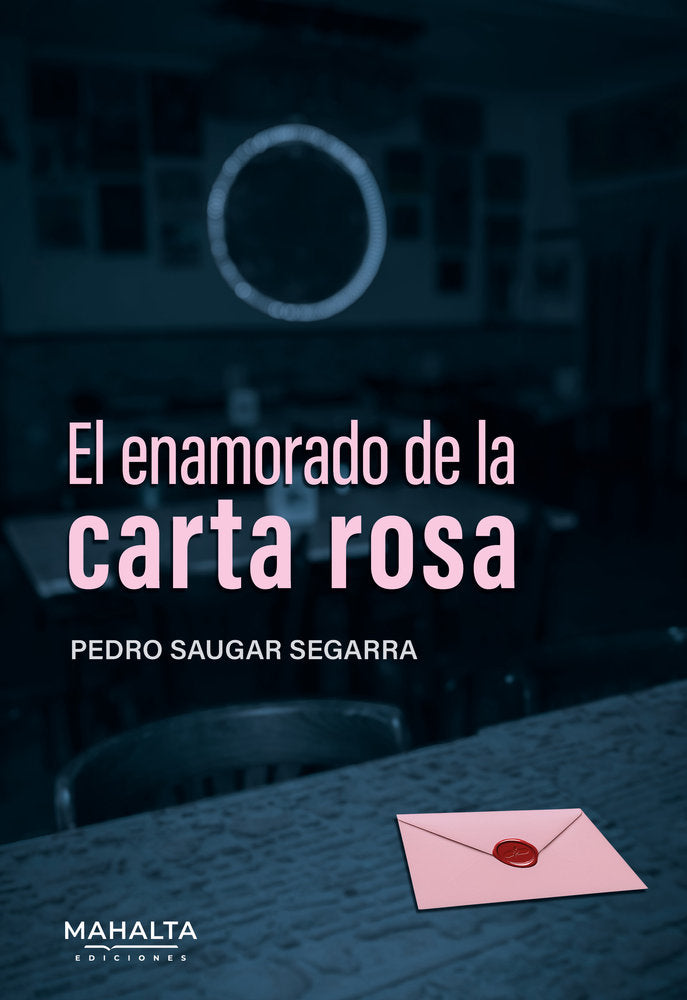 El enamorado de la carta rosa, de Saugar Segarra, Pedro | portada del libro
