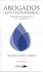 ABOGADOS AUTO-RESPONSABLES, de VICENTA JORGE BARRIO | portada del libro