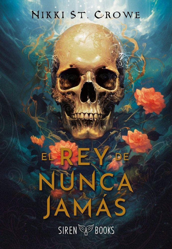 REY DE NUNCA JAMAS,EL, de ST CROWE,NIKKI | portada del libro