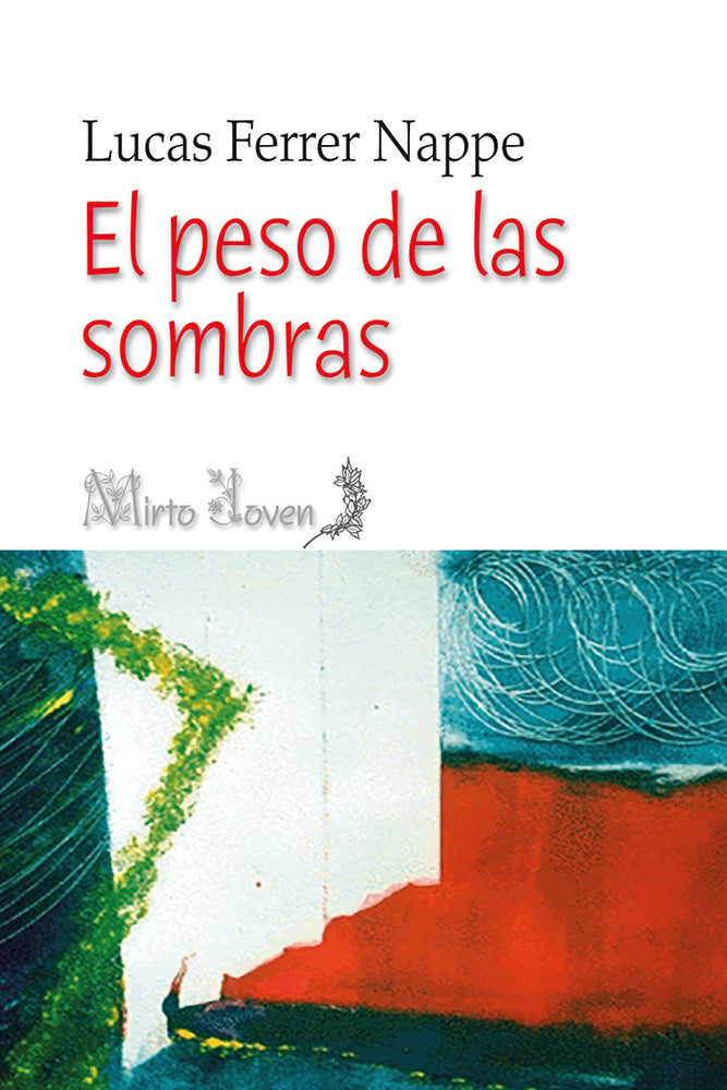 El peso de las sombras, de Ferrer Nappe, Lucas | portada del libro
