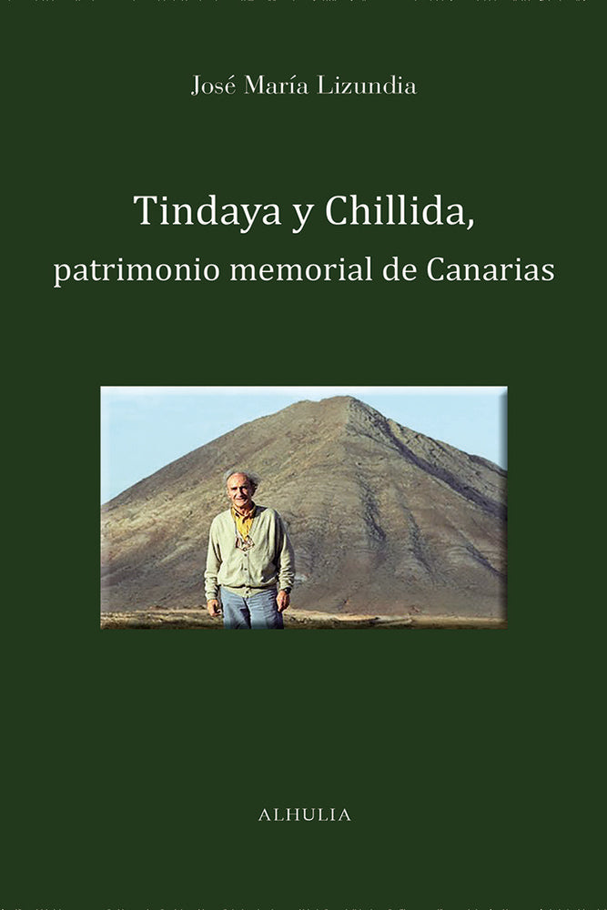 Tindaya y Chillida, patrimonio memorial de Canarias, de Lizundia Zamalloa, José María | portada del libro