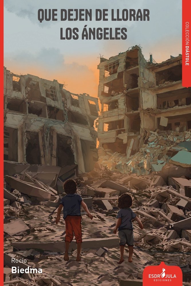 QUE DEJEN DE LLORAR LOS ÁNGELES, de BIEDMA, ROCÍO | portada del libro