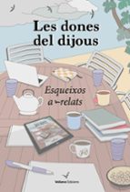 LES DONES DEL DIJOUS, de Varios autores | portada del libro