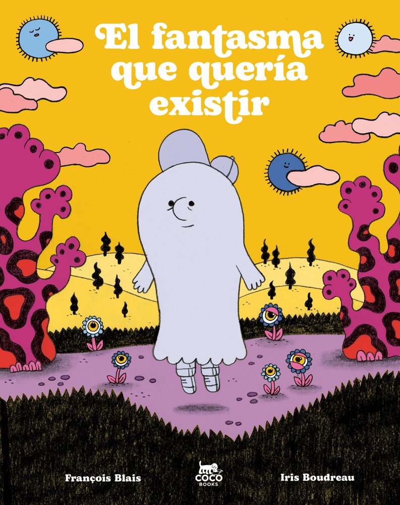 EL FANTASMA QUE QUERIA EXISTIR, de BLAIS, FRANÇOIS | portada del libro