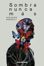 SOMBRA NUNCA MÁS, de STEFANO REDAELLI | portada del libro