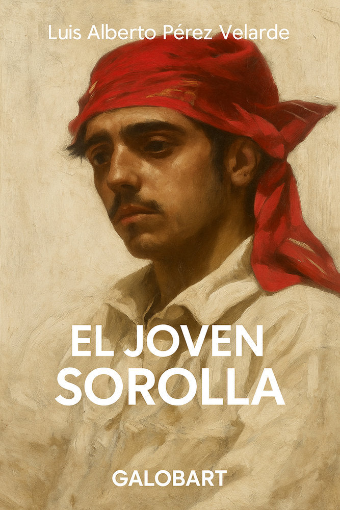 JOVEN SOROLLA, EL, de PEREZ VELARDE | portada del libro