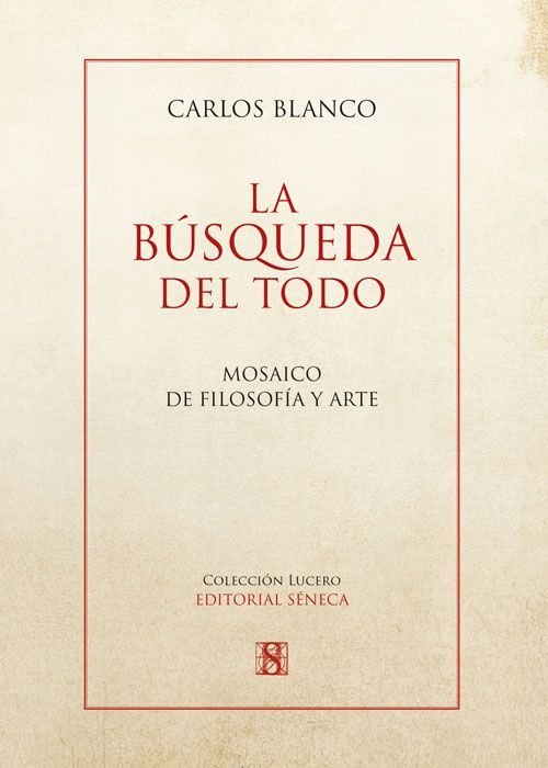 LA BUSQUEDA DEL TODO, de BLANCO PEREZ, CARLOS | portada del libro