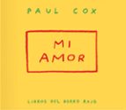 MI AMOR, de PAUL COX | portada del libro