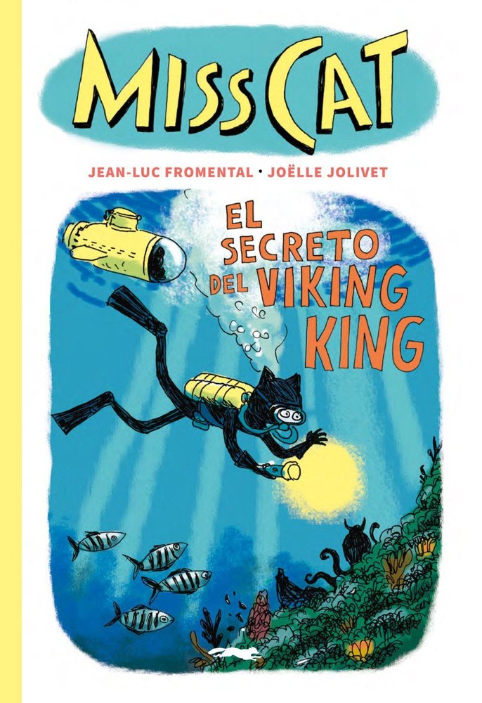MISS CAT. EL SECRETO DEL VIKING KING, de FROMENTAL, JEAN-LUC | portada del libro