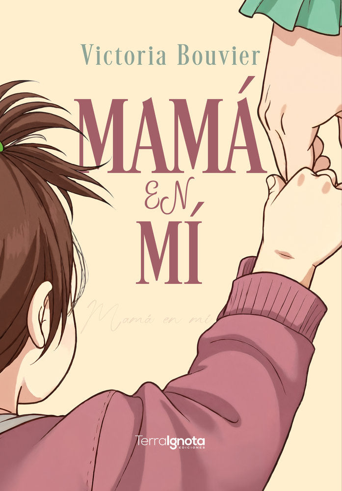 Mamá en mí, de Bouvier, Victoria | portada del libro