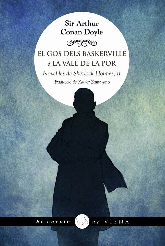 EL GOS DELS BASKERVILLE I LA VALL DE LA POR, de SOR ARTHUR CONAN DOYLE | portada del libro