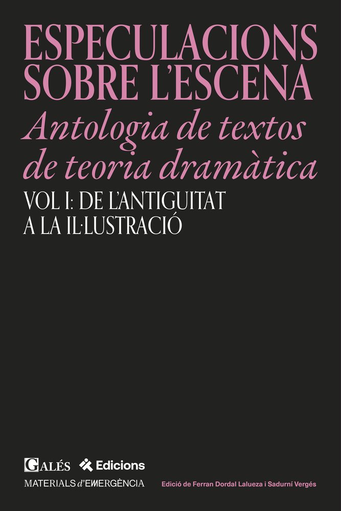 BESPECULACIONS SOBRE L?ESCENA - ANTOLOGIA DE TEXTOS DE TEORIA DRAMATICA, de DORDAL LALUEZA, FERRAN | portada del libro