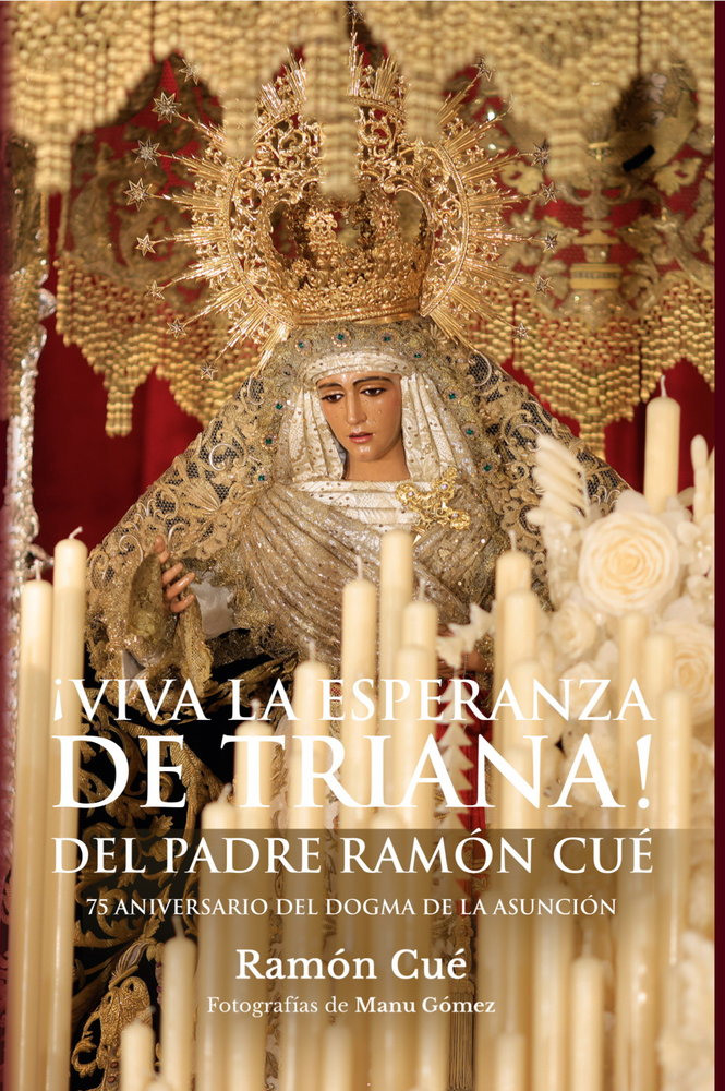 !VIVA LA ESPERANZA DE TRIANA!, de Romano, S.J. Ramón Cué | portada del libro