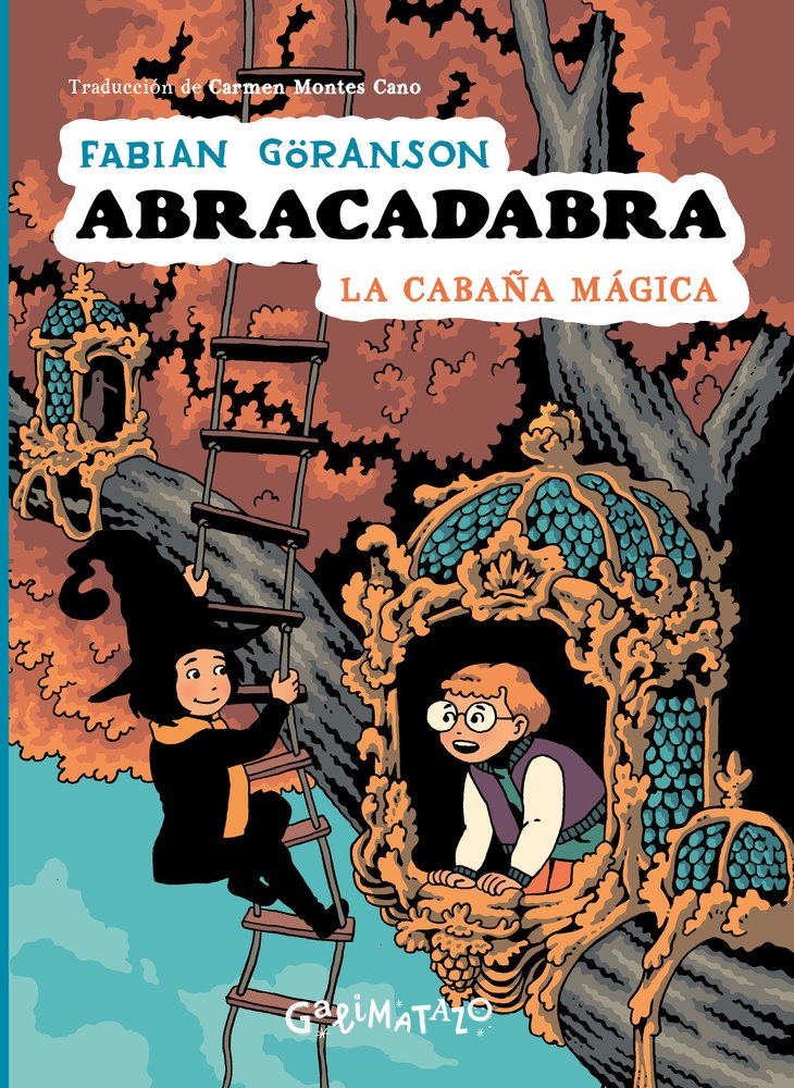 ABRACADABRA 3 LA CABAÑA MAGICA, de GÖRANSON, FABIAN | portada del libro