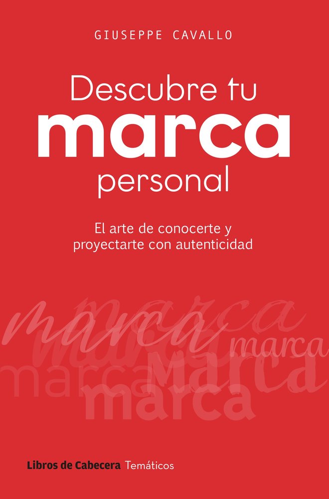 TU MARCA PERSONAL, TU LEGADO, de CAVALLO, GIUSEPPE | portada del libro