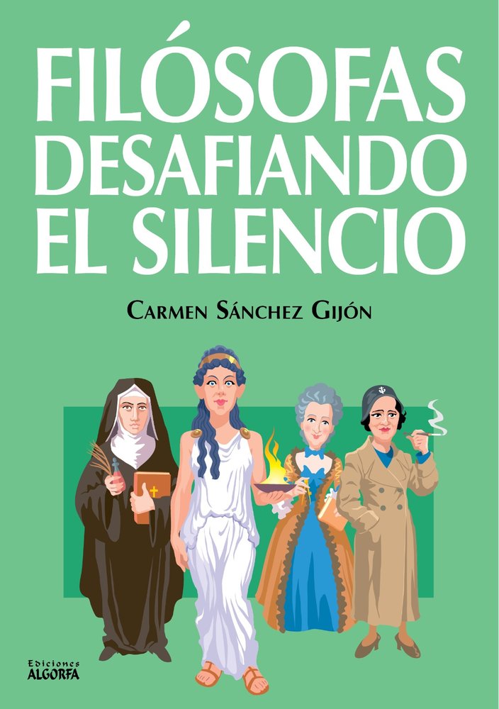Filósofas desafiando el silencio, de , Sánchez Gijón, Carmen | portada del libro